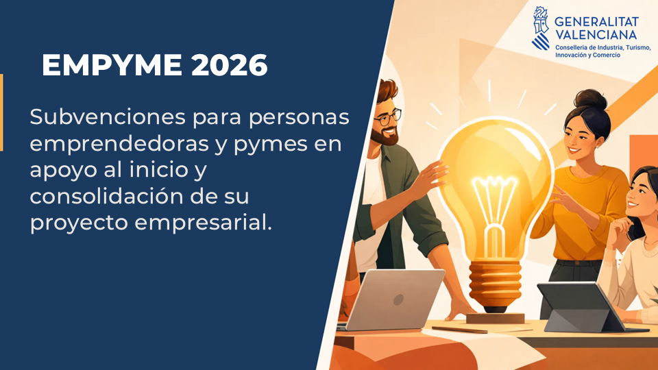 Ayudas EMPYME 2026 para apoyar a personas emprendedoras y pymes en el inicio y consolidación de su proyecto empresarial 